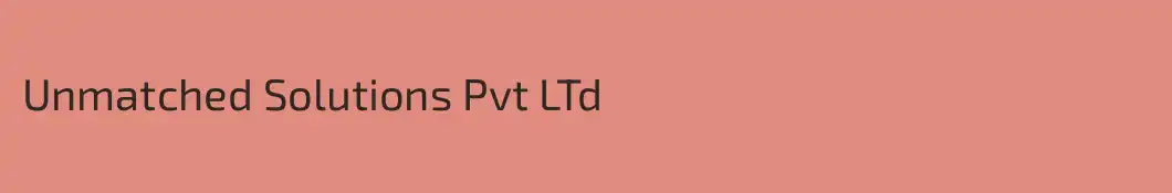 Unmatched Solutions Pvt LTd